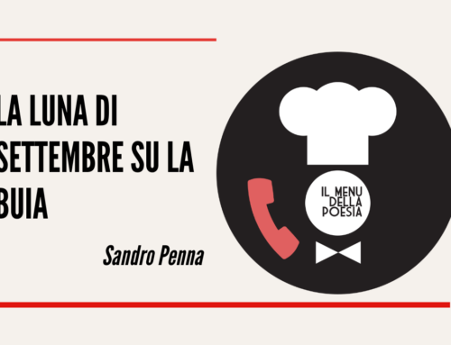 LA LUNA DI SETTEMBRE SU LA BUIA di Sandro Penna