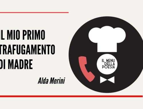 IL MIO PRIMO TRAFUGAMENTO DI MADRE di Alda Merini