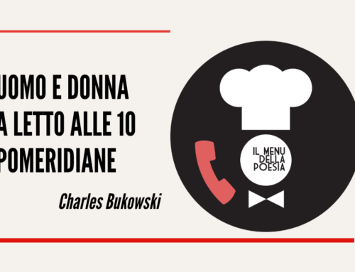UOMO E DONNA A LETTO ALLE 10 POMERIDIANE di Charles Bukowski