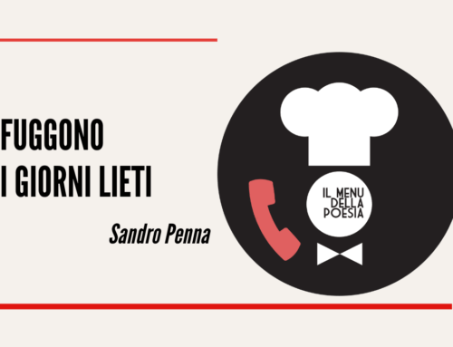 FUGGONO I GIORNI LIETI di Sandro Penna