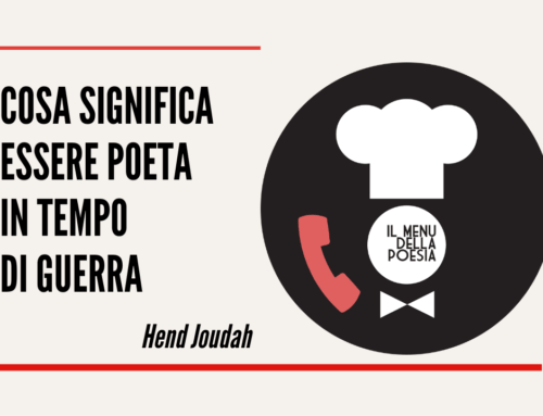 COSA SIGNIFICA ESSERE POETA IN TEMPO DI GUERRA di Hend Joudah