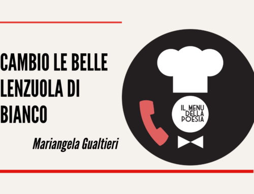 CAMBIO LE BELLE LENZUOLA DI BIANCO di Mariangela Gualtieri