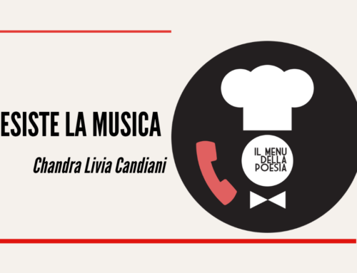 ESISTE LA MUSICA di Chandra Livia Candiani 