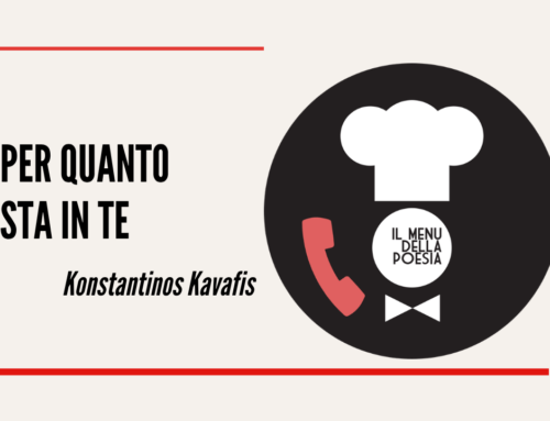 PER QUANTO STA IN TE di Kostantinos Kavafis